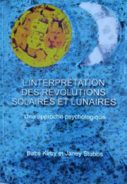 KIRBY Babs - STUBBS Janey L´interprétation des révolutions Solaires et Lunaires Librairie Eklectic