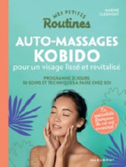 CLERMONT Marine Mes petites routines - Kobido et autres massages beauté du visage Librairie Eklectic