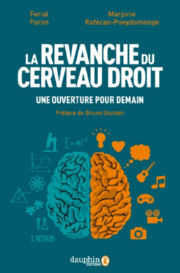 FURON Férial - RAFECAS-POEYDOMENGE Marjorie La revanche du cerveau droit - Une ouverture pour demain Librairie Eklectic