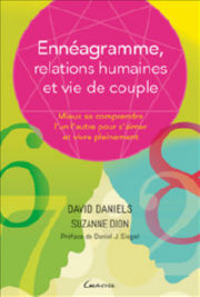 DANIELS David DION Suzanne Ennéagramme, relations humaines et vie de couple. Mieux se comprendre l´un l´autre pour s´aimer et vivre pleinement Librairie Eklectic