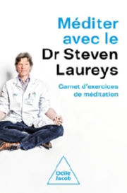 LAUREYS Steven (Dr)  MÃ©diter avec Steven Laureys - Carnet dÂ´exercices de mÃ©ditation Librairie Eklectic