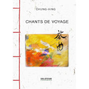 CHUNG-HING Chants de voyage Librairie Eklectic
