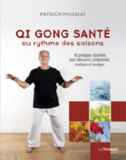 MOIRIAT Patrick Qi gong santé au rythme des saisons Librairie Eklectic