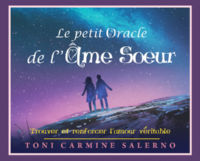 CARMINE SALERNO Toni Le petit Oracle de l´Ame Soeur
Trouver et renforcer l´amour véritable Librairie Eklectic