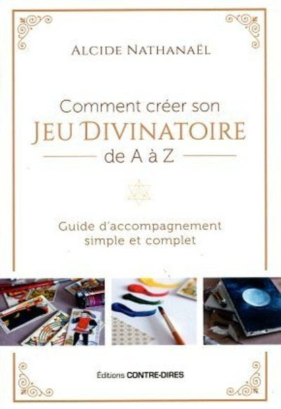 NATHANAËL Alcide Comment créer son jeu divinatoire de A à Z Librairie Eklectic