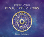 FEERIE Fanny Coffret Le petit oracle des heures miroirs Librairie Eklectic