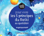 REIFF Angélique La petite boîte pour vivre les 5 principes du reiki au quotidien Librairie Eklectic