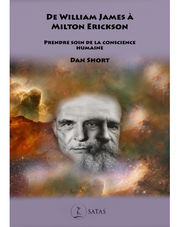 SHORT Dan De william james a milton erickson - PRENDRE SOIN DE LA CONSCIENCE HUMAINE Librairie Eklectic