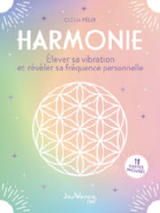 FELIX Clélia Harmonie. Élever sa vibration et révéler sa fréquence personnelle - 11 cartes incluses Librairie Eklectic