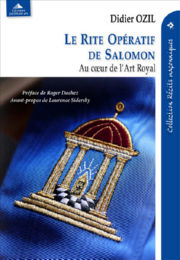 OZIL Didier Le rite opératif de Salomon.Au coeur de l´Art Royal Librairie Eklectic