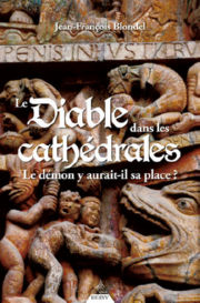 BLONDEL Jean-FranÃ§ois Le diable dans les cathÃ©drales Librairie Eklectic