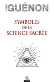 GUENON René Symboles de la science sacrée Librairie Eklectic