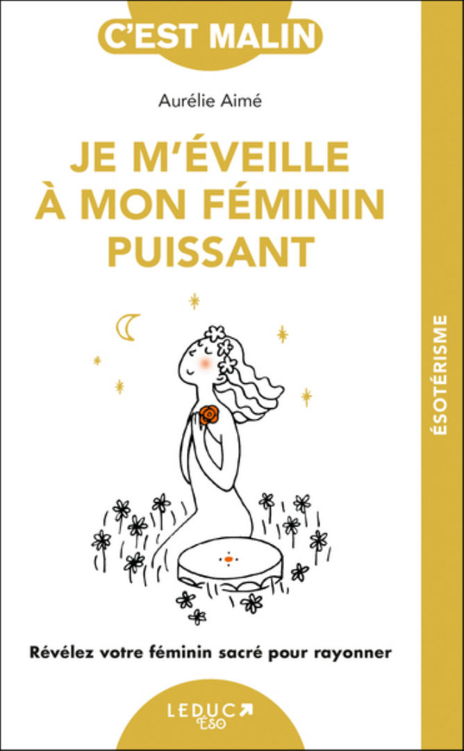 AIME Aurélie Je m´éveille à mon féminin puissant
 Librairie Eklectic