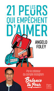 FOLEY Angelo Les 21 peurs qui empêchent d´aimer Librairie Eklectic