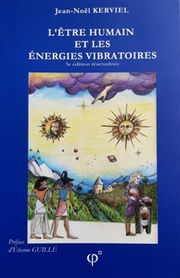 KERVIEL Jean-Noel L´Etre humain et les Energies Vibratoires Librairie Eklectic