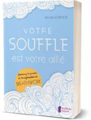 BOSTOCK Richie Votre souffle est votre allié - Découvrez le pouvoir de transformation du Breathwork Librairie Eklectic