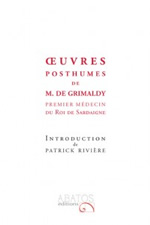 GRIMALDY M. de Oeuvres posthumes de M. de Grimaldy, premier médecin du roi de Sardaigne Librairie Eklectic
