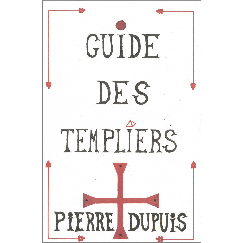 DUPUIS Pierre Guide des Templiers Librairie Eklectic