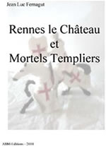 FERNAGUT Jean Luc  Rennes le château et Mortels Templiers Librairie Eklectic