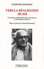 PRAJNANPAD Swâmi Vers la réalisation de soi. Citations commentées des Upanishads et histoires (Tome II) Librairie Eklectic