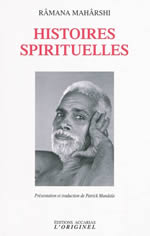 RAMANA MAHARSHI Histoires spirituelles. Présentation et traduction Patrick Mandala Librairie Eklectic