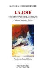 VEROUGSTRAETE Xavier La joie. Une spiritualité philosophique Librairie Eklectic