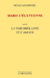 MONTINERI Nicole Marie l´égyptienne suivi de La voie brûlante de l´amour Librairie Eklectic