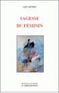 JATTIOT Lily Sagesse du féminin. En nous tous, hommes et femmes  Librairie Eklectic