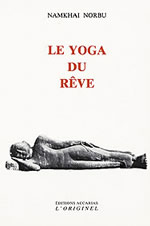 NORBU Namkhai Rimpoché Le Yoga du rêve Librairie Eklectic