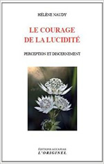 NAUDY Hélène Le courage de la lucidité - Perception et discernement  Librairie Eklectic