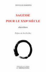 HARDING Douglas E. Sagesse pour le XXIe siècle  - Abécédaire  Librairie Eklectic