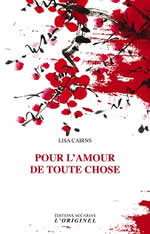 CAIRNS Lisa Pour l´amour de toute chose Librairie Eklectic