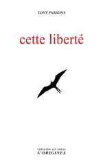 PARSONS Tony cette liberté Librairie Eklectic