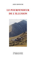 ADEU Rinpoche Le pourfendeur de l´illusion Librairie Eklectic