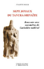 POGGI Colette Sept joyaux du tantra shivaïte. Rencontre avec sept maîtres du Cachemire médiéval.  Librairie Eklectic