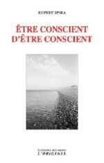 SPIRA Rupert Etre conscient d´être conscient Librairie Eklectic