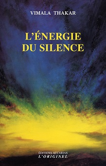 THAKAR Vimala L´énergie du silence Librairie Eklectic