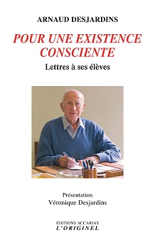 DESJARDINS Arnaud Pour une existence consciente. Lettres à ses élèves Tome 2 Librairie Eklectic