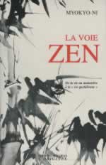 MYOKYO-NI La Voie zen . De la vie au monastère à la 