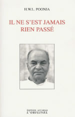 POONJA H.W.L. Il ne s´est jamais rien passé. Le Guru et le disciple. Edition établie par David Godman Librairie Eklectic