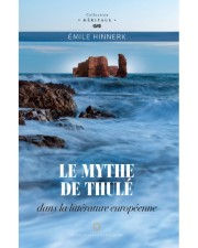 HINNERK Emile Le mythe de Thulé dans la littérature européenne  Librairie Eklectic