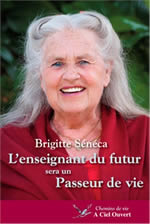 SENECA Brigitte L´enseignant du futur sera un Passeur de vie Librairie Eklectic