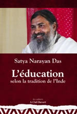 Satya Narayan DAS L´éducation selon la tradition de l´Inde Librairie Eklectic