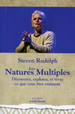 RUDOLPH Steven Les Natures Multiples. Découvrez, explorez et vivez ce que vous êtes vraiment Librairie Eklectic
