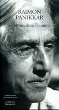 PANIKKAR Raimon La Plénitude de l´homme. Une christophanie Librairie Eklectic