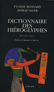 BONNAMY Yvonne & SADEK Ashraf Dictionnaire des hiéroglyphes. Hiéroglyphes-Français -- en réimpression Librairie Eklectic