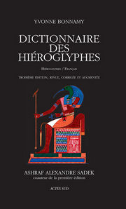 BONNAMY Yvonne & SADEK Ashraf Dictionnaire des hiéroglyphes. Hiéroglyphes-Français -- en réimpression Librairie Eklectic