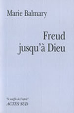 BALMARY Marie Freud jusqu´à Dieu Librairie Eklectic