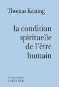 KEATING Thomas La condition spirituelle de l´être humain Librairie Eklectic