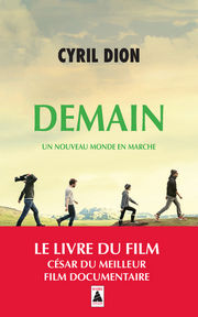 DION Cyril Demain. Un nouveau monde en marche Librairie Eklectic